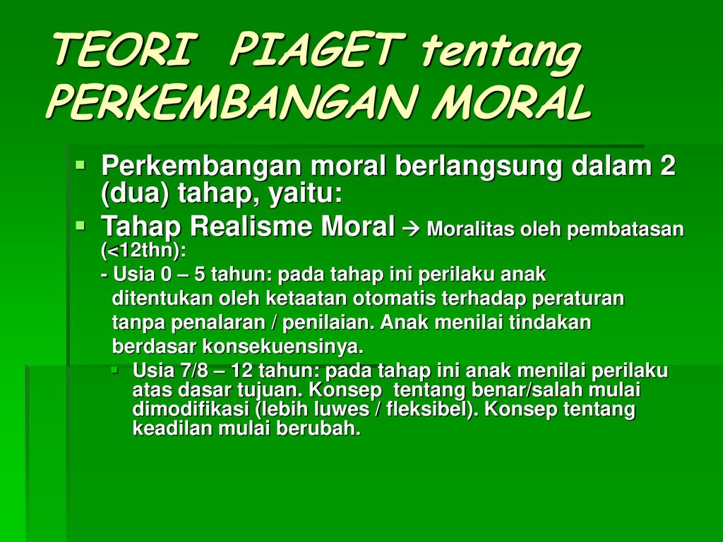 PERKEMBANGAN MORAL TEORI PIAGET KOHLBERG ppt download